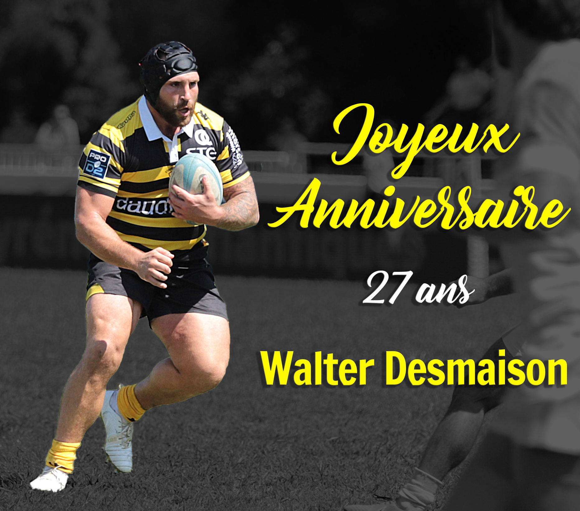 Joyeux Anniversaire Walter Desmaison Stade Montois Rugby Landes