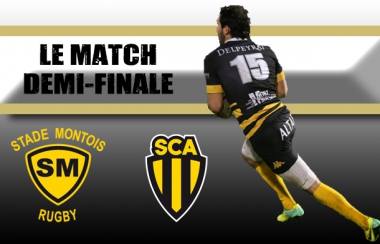 Demi-Finale de Rugby Pro D2 : SMR vs SCA